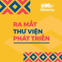 Ethnicity Tiếp Tục Ra Mắt Thư Viện Hoa Văn Phát Triển – Phiên Bản Hình Vuông