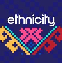 Tại sao dự án được đặt tên là ‘ETHNICITY’?