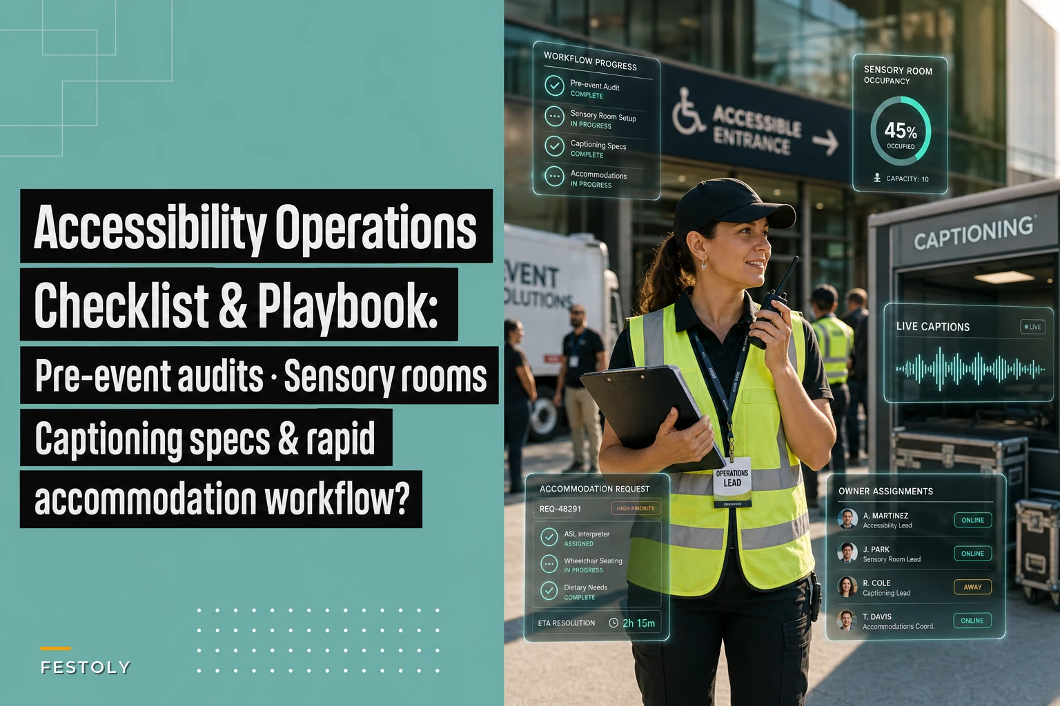 Accessibility Operations Checklist: Pre‑Event Audits, Sensory Rooms, Captioning Specs, and Rapid Accommodation Workflows