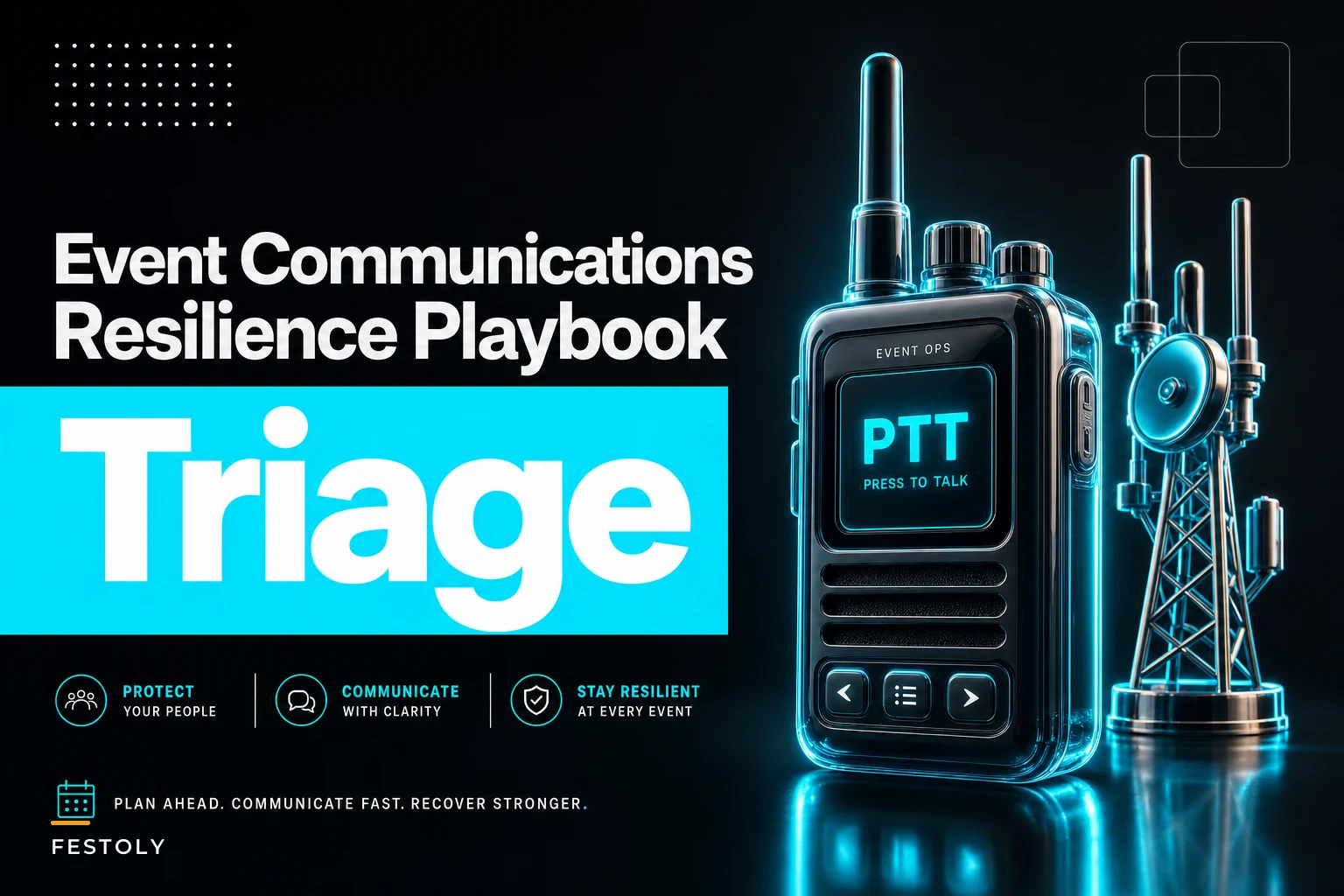 Event Communications Resilience: Frequency Plans, Backhaul Triage, and Accredited Devices