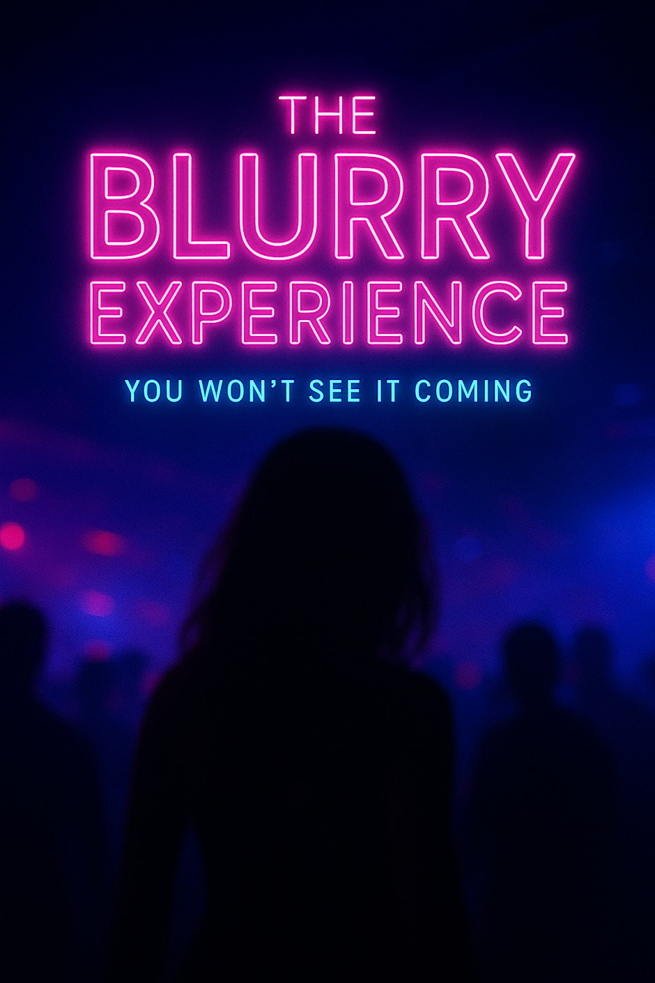 THE BLURRY EXPERIENCE