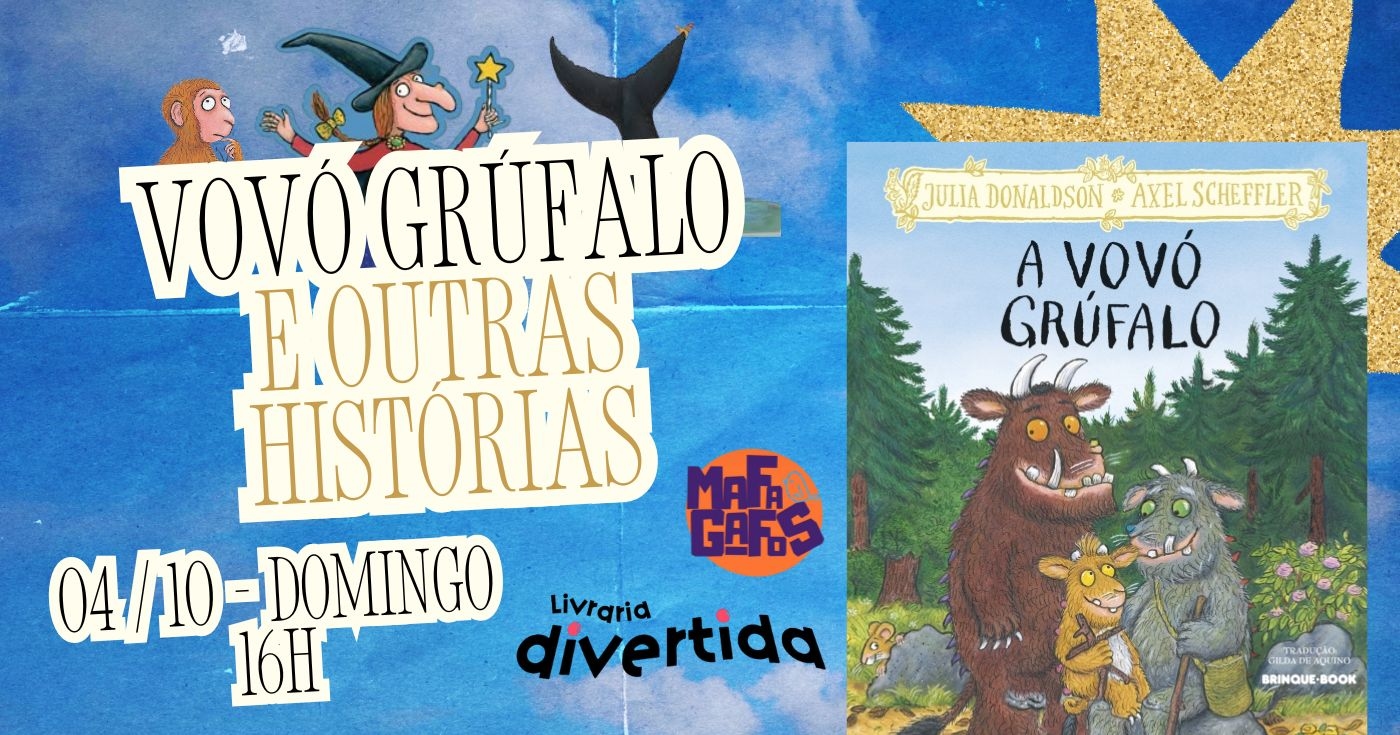 VOVÓ GRÚFALO e outras histórias da coleção Julia e Axel - contação especial
