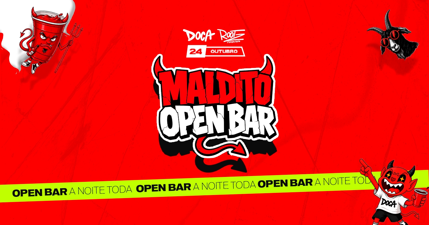MALDITO OPEN BAR - Open bar a noite toda 😈🔥