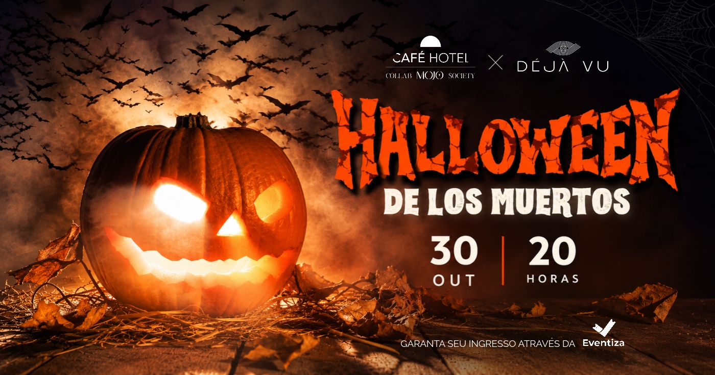 Halloween De Los Muertos | Café Hotel X DEJA VU