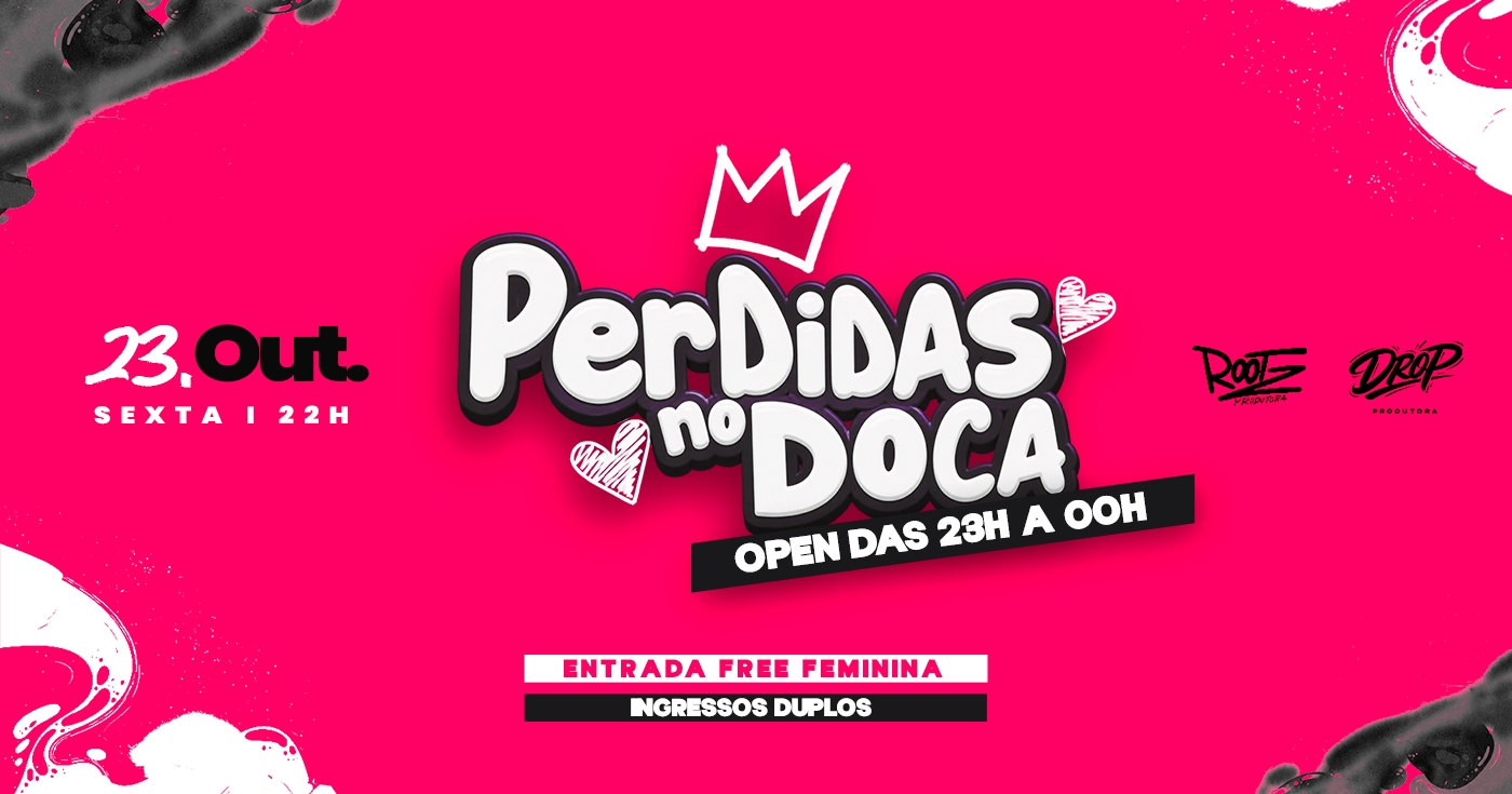 PERDIDAS NO DOCA - Open bar das 23h a 00h 💁🏻♀️🩷
