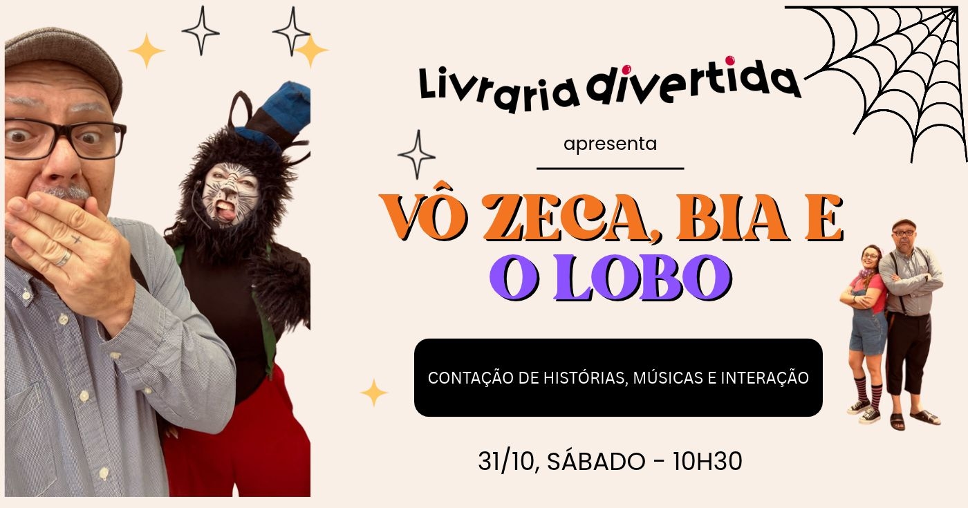 Vô Zeca e o Lobo contam histórias assustadoras... mas nem tanto