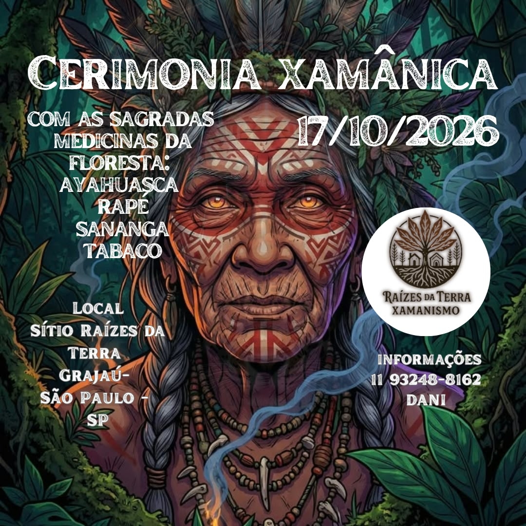 Cerimônia Xamãnica com as sagradas medicinas da floresta: Ayahuasca, Rapé, Sananga e Tabaco