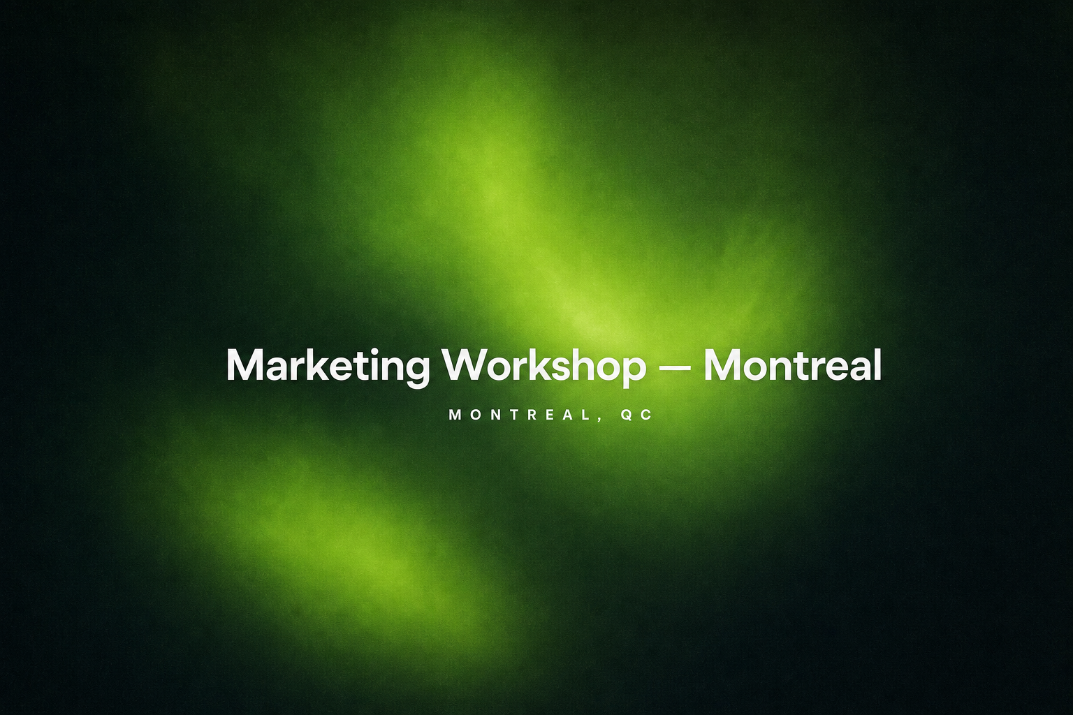 Atelier de marketing — Montréal