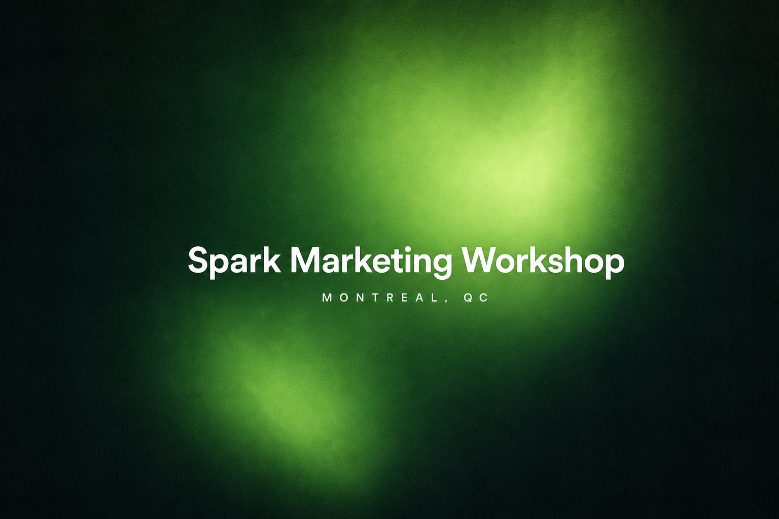 Spark Marketing Workshop