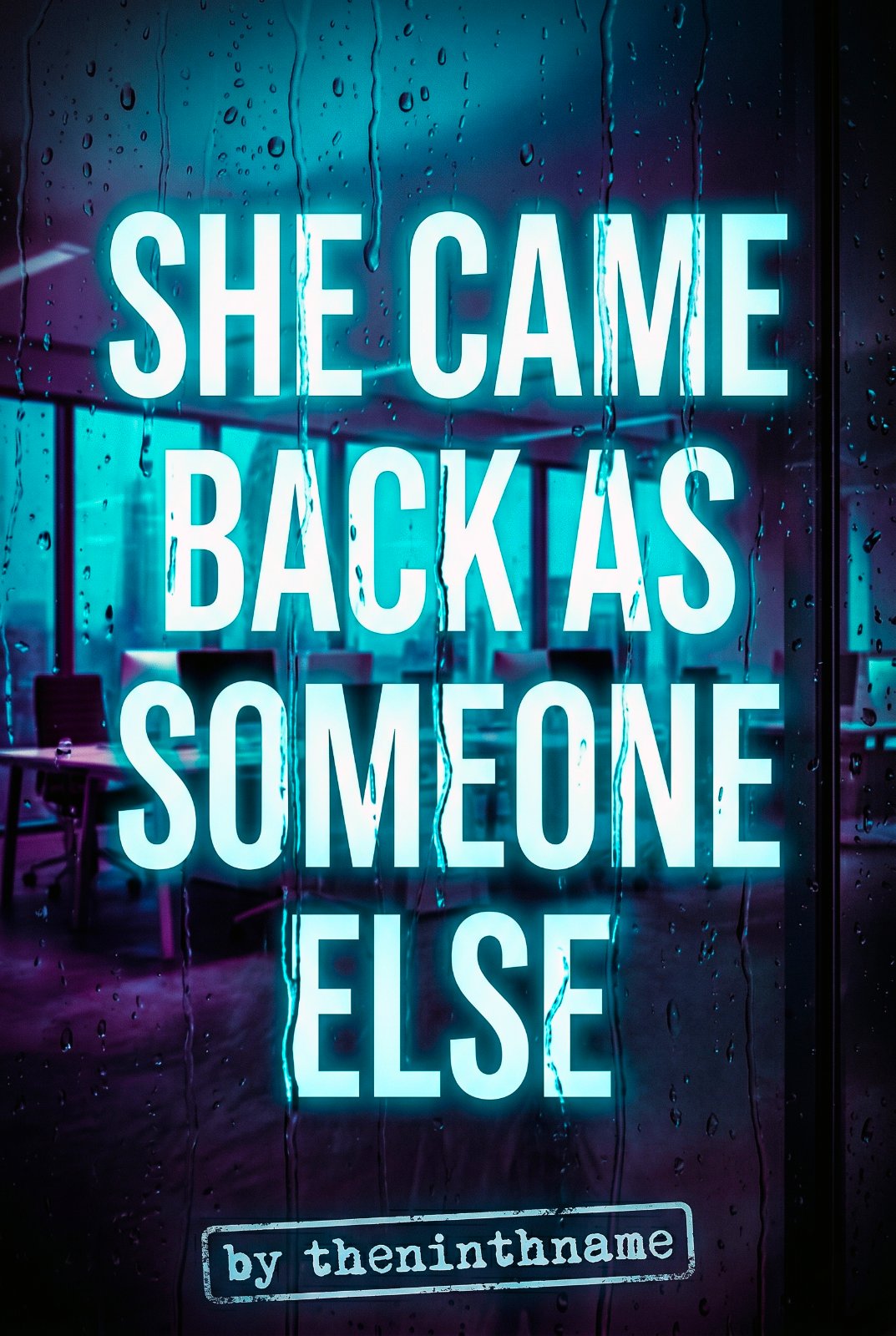 She Came Back As Someone Else