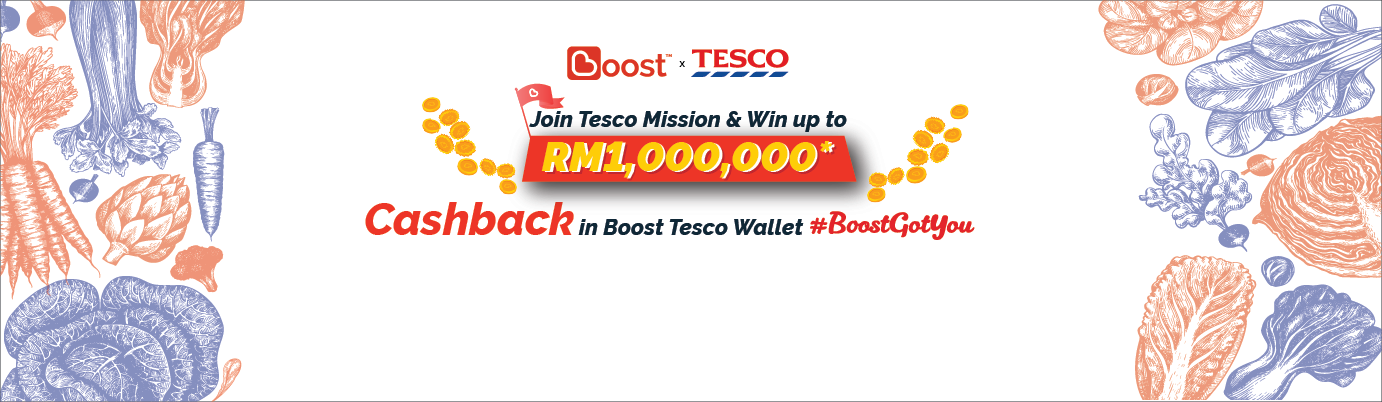 Buy groceries, earn cashback! Tesco’s latest campaign saves you money when you pay with Boost this CMCO