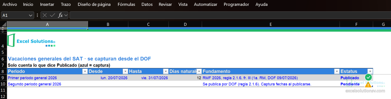 iHoja Vacaciones SAT, rango A7:F10: el primer periodo 2026, del 20 al 31 de julio, en Publicado y el segundo en Pendiente / Vacaciones SAT sheet, range A7:F10: first 2026 period, July 20 to 31, marked Published and the second marked Pending