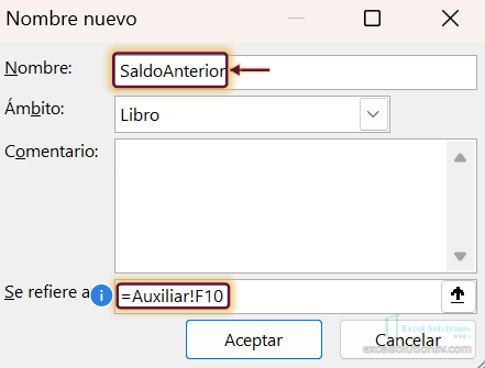 Cuadro Nombre nuevo con SaldoAnterior, ámbito Libro y Se refiere a =Auxiliar!F10 sin signos de pesos / New Name dialog with SaldoAnterior, workbook scope and Refers to =Auxiliar!F10 without dollar signs
