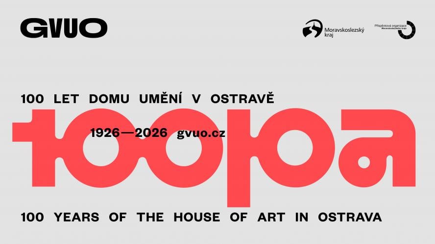 100 YEARS OF THE HOUSE OF ART IN OSTRAVA / (1926–2026)
