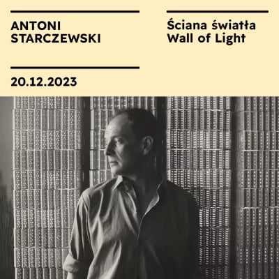 Antoni Starczewski. Wall of Light