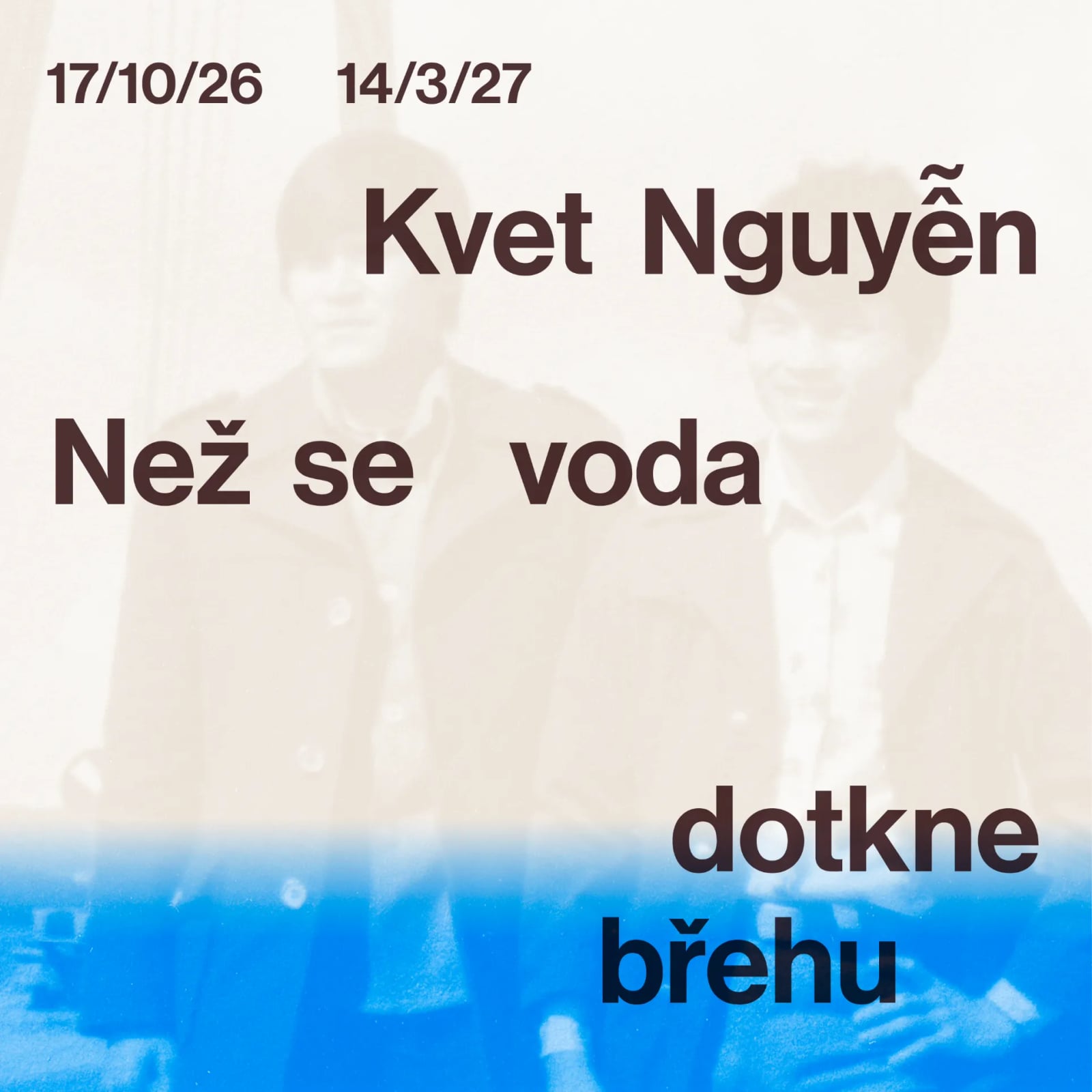 Kvet Nguyễn | Till the Water Meets the Shore