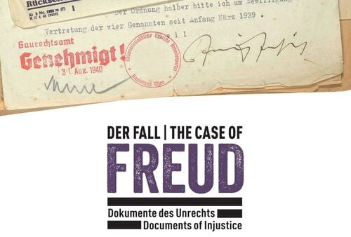 Der Fall Freud. Dokumente des Unrechts