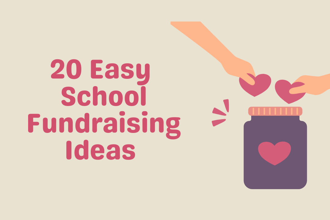 Illustration of two hands placing heart icons into a jar with a heart symbol, alongside the text '20 Easy School Fundraising Ideas