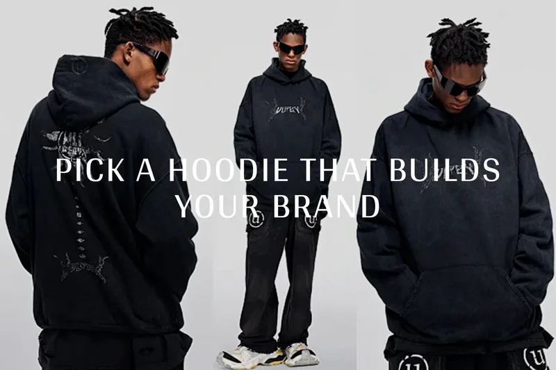 Wholesale Hoodie Guide: Choosing the Right Blank for Your Brand