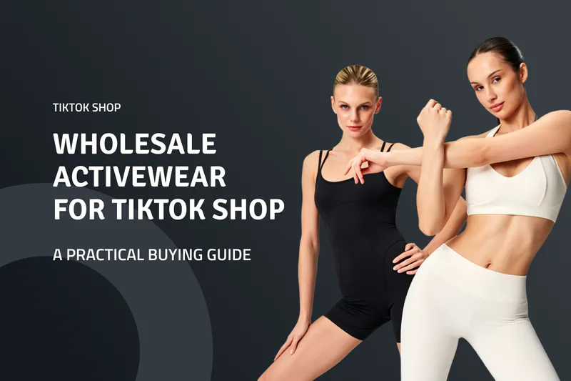 Best Wholesale Activewear Styles for TikTok Shop Sellers