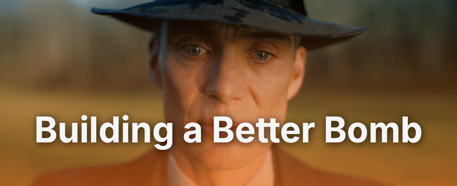 Building a Better Bomb