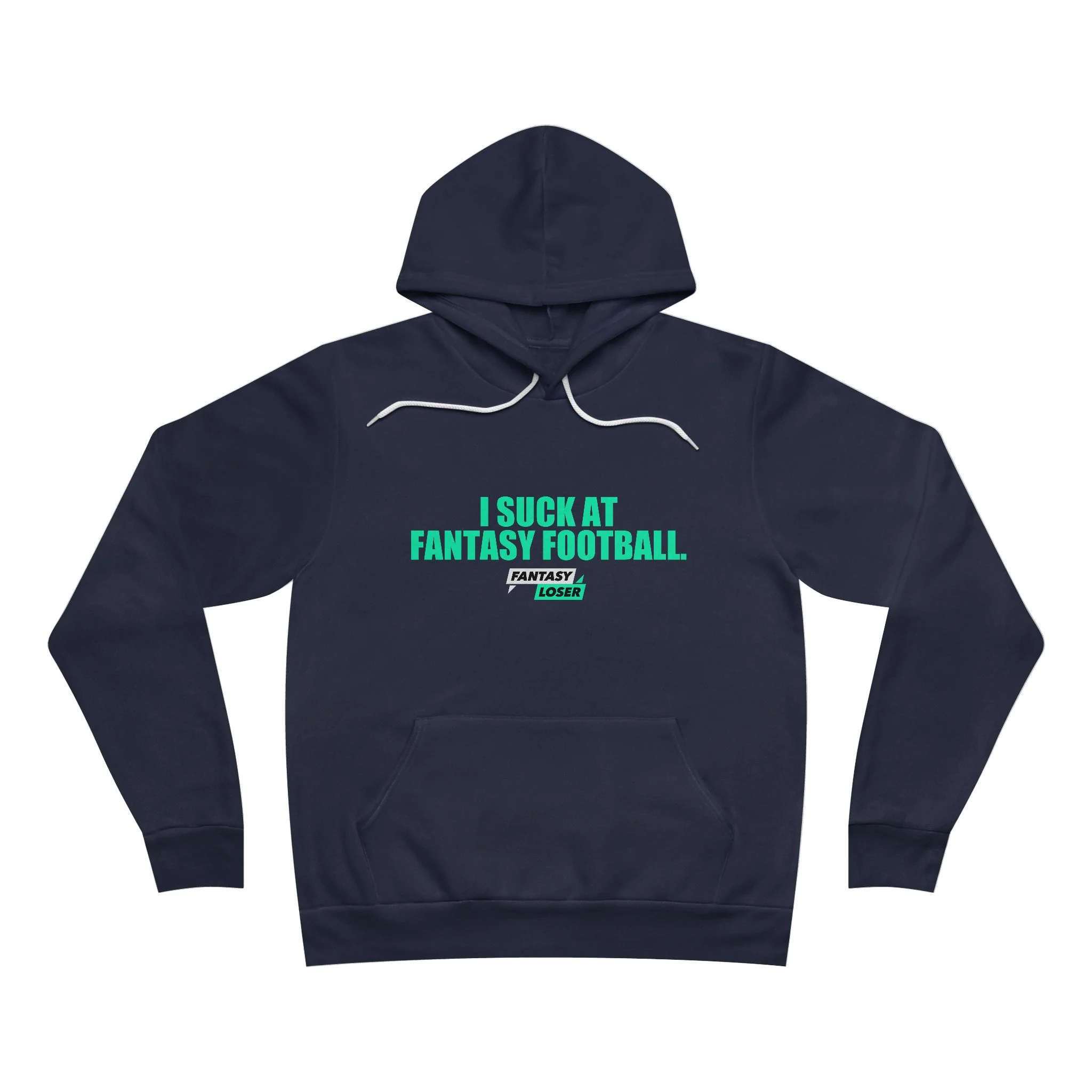 FL Hoodie: I Suck At Fantasy Football