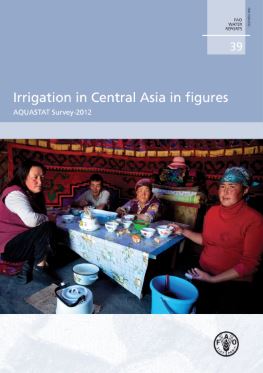 Irrigation in Central Asia in figures: AQUASTAT Survey - 2012