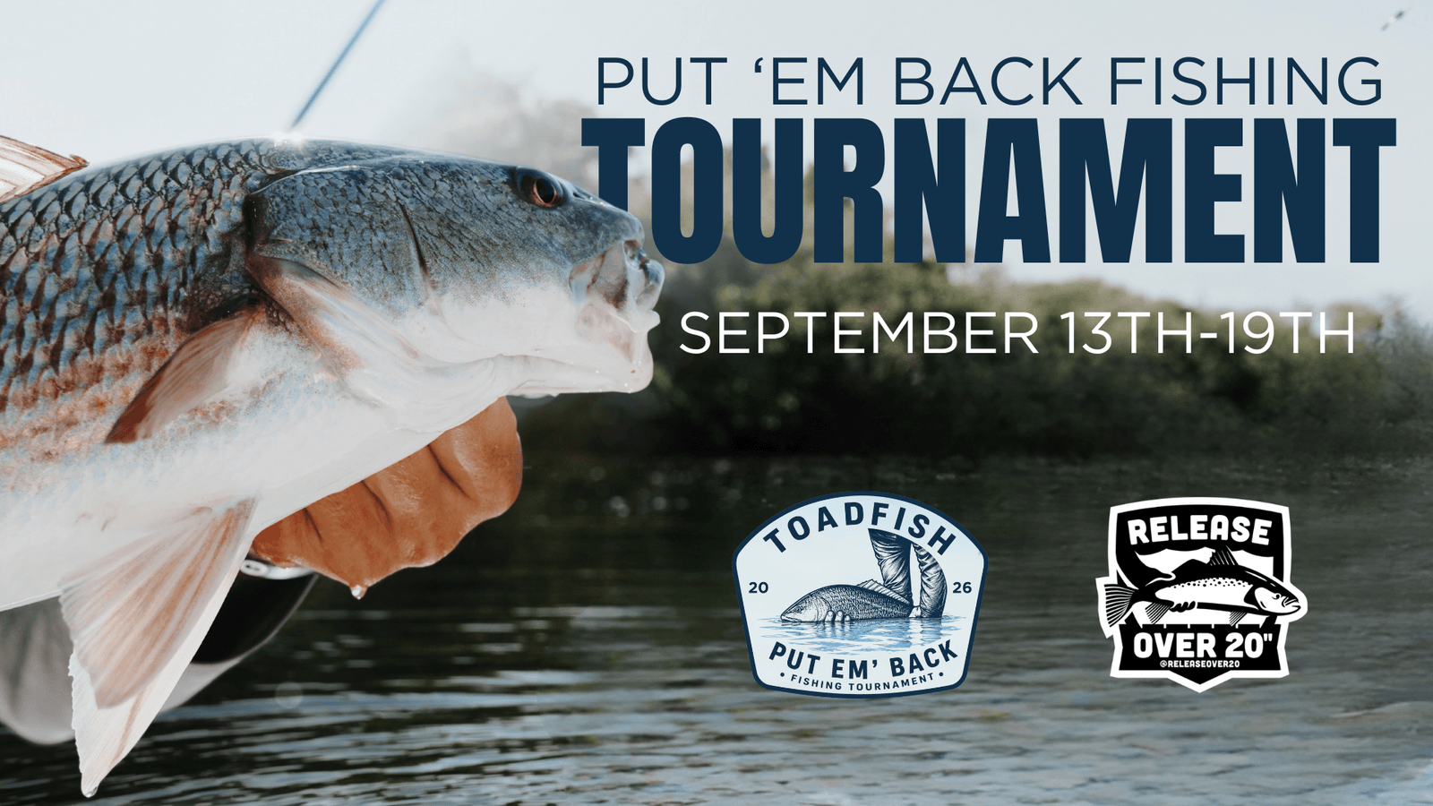 Toadfish - Put 'Em Back Catch and Release Tournament | 2026