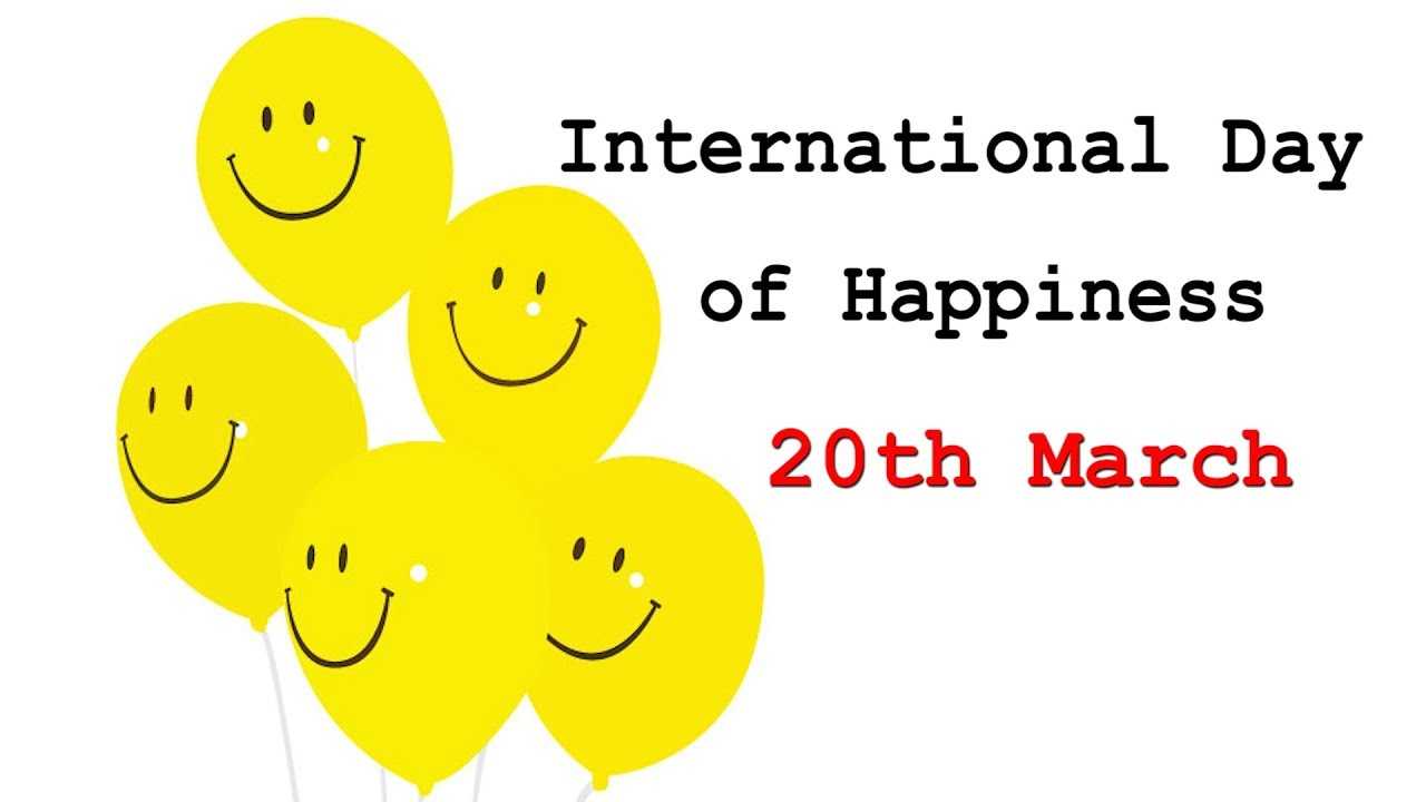It is happy day of my. International Day of Happiness. 20 March International Day of Happiness. World Happiness Day. International Day of Happiness 20.3..
