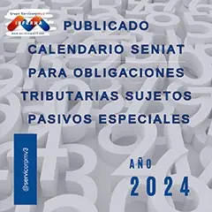 Publicado el Calendario de Sujetos Pasivos Especiales y Agentes de Retención Emitido por el SENIAT para el Año 2024