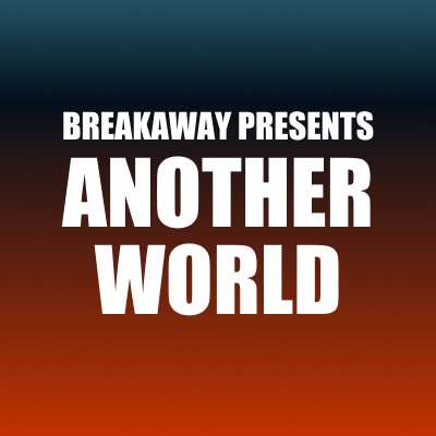 Breakaway Presents Another World Music Festival