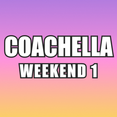Coachella Weekend 1 Music Festival
