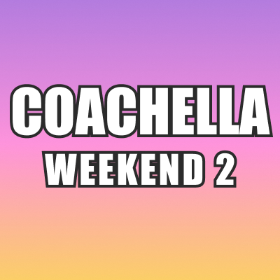 Coachella Weekend 2 Music Festival