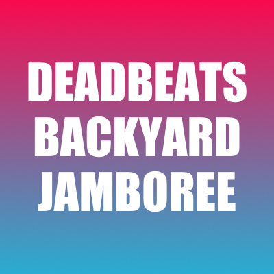Deadbeats Backyard Jamboree Music Festival