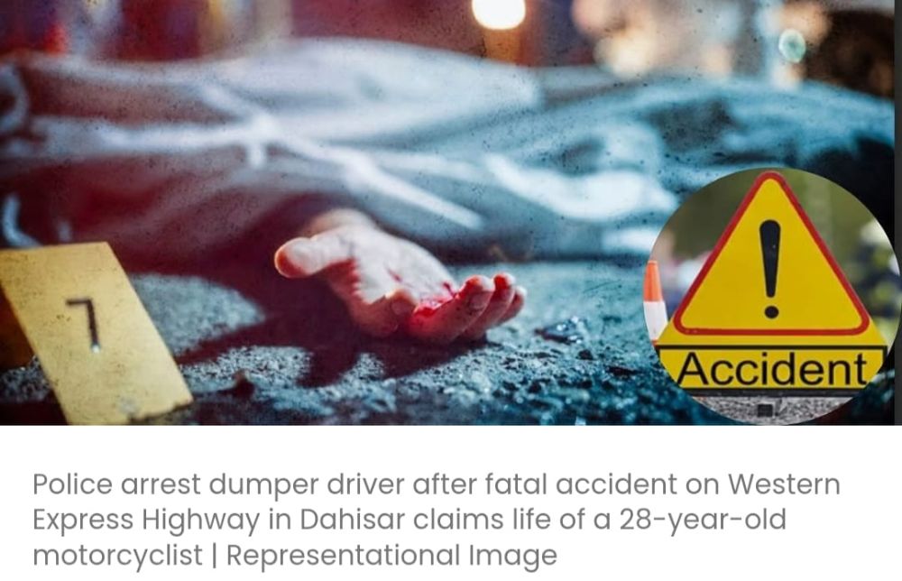 दहिसर में डंपर ट्रक की टक्कर से मोटरसाइकिल को झटका लगने से 28 वर्षीय डिलीवरी मैन की मौत; चालक गिरफ्तार