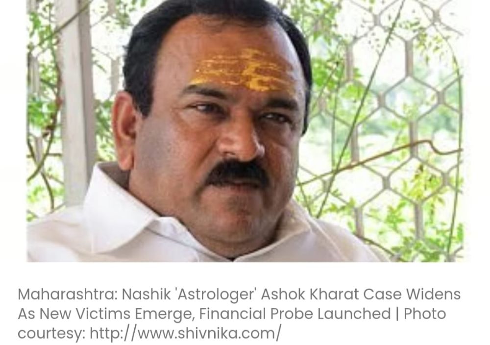 नए पीड़ितों के सामने आने के बाद नासिक के 'ज्योतिषी' अशोक खरात मामले का दायरा बढ़ा, वित्तीय जांच शुरू