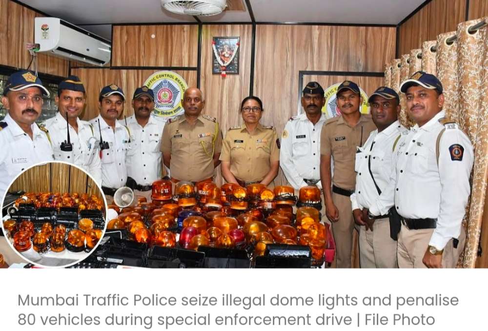मुंबई ट्रैफिक पुलिस ने अवैध डोम लाइटों पर कार्रवाई की; विशेष अभियान में 80 वाहनों पर जुर्माना लगाया गया और सायरन जब्त किए गए