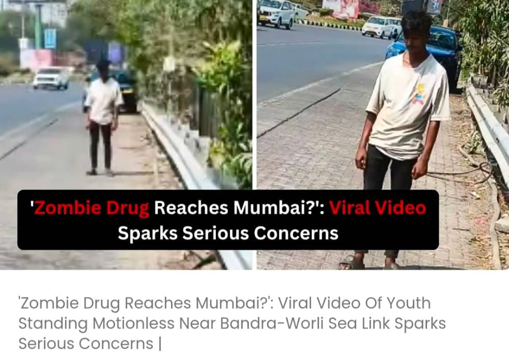 क्या मुंबई में ज़ॉम्बी ड्रग पहुंचा?: बांद्रा-वर्ली सी लिंक के पास बेसुध खड़े युवक का वायरल वीडियो गंभीर चिंता का विषय बन गया ह