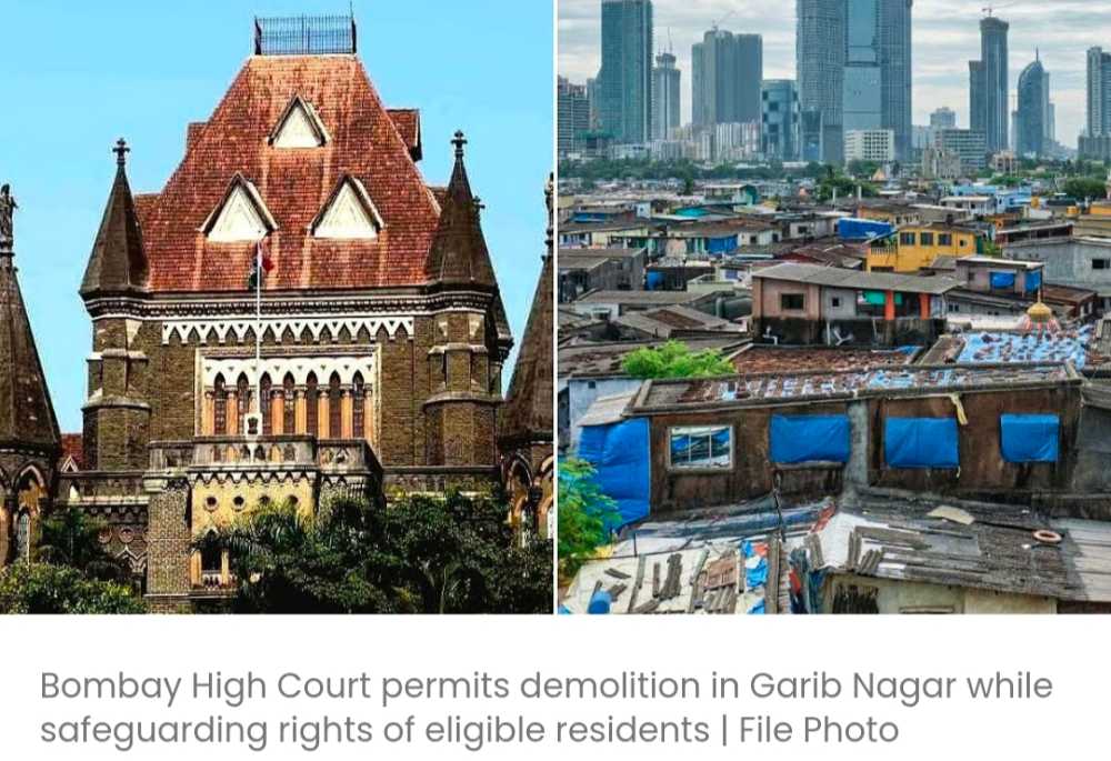 बॉम्बे हाई कोर्ट ने बांद्रा के गरीब नगर में अवैध ढांचों को ध्वस्त करने के लिए WR को अनुमति दी, पात्र झुग्गीवासियों के संरक्षण का आदेश दिया