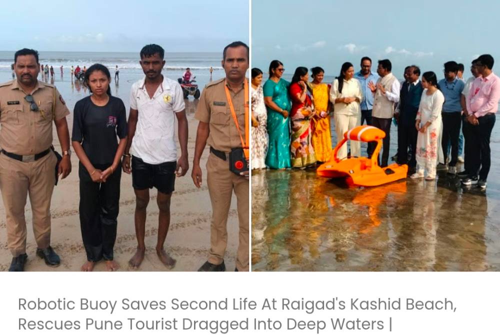 रायगढ़ के काशिद बीच पर रोबोटिक बोया ने दूसरी जान बचाई, गहरे पानी में बह गए पुणे के पर्यटक को बचाया