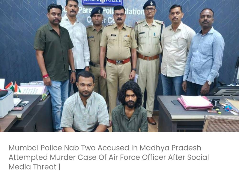 सोशल मीडिया पर धमकी के बाद, मुंबई पुलिस ने एयर फ़ोर्स अफ़सर की हत्या की कोशिश के मामले में मध्य प्रदेश के दो आरोपियों को पकड़ा