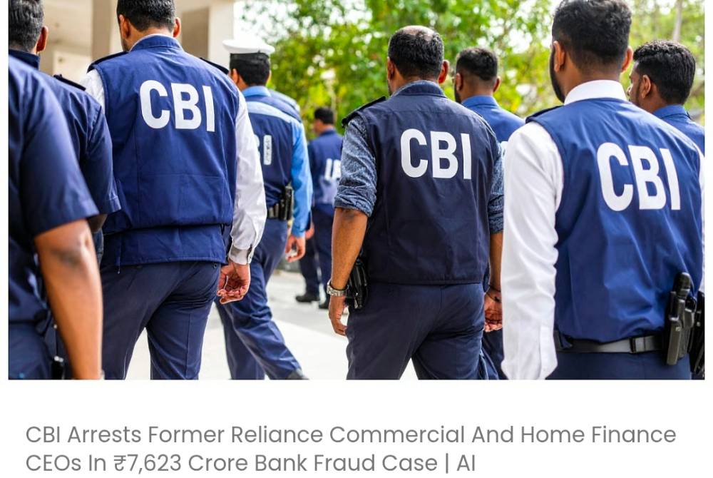 CBI ने ₹7,623 करोड़ के बैंक धोखाधड़ी मामले में रिलायंस कमर्शियल और होम फाइनेंस के पूर्व CEO को गिरफ़्तार किया