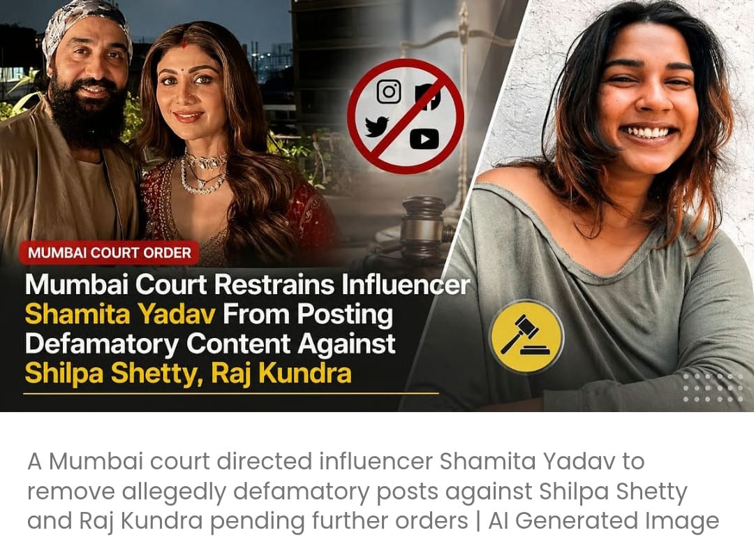 मुंबई कोर्ट ने इन्फ्लुएंसर शमिता यादव को शिल्पा शेट्टी और राज कुंद्रा के खिलाफ कथित तौर पर मानहानि करने वाला कंटेंट पोस्ट करने से रोका