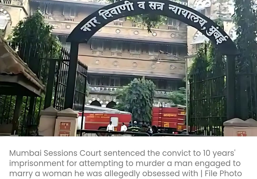 मुंबई सेशंस कोर्ट ने एकतरफ़ा प्यार और प्रतिद्वंद्विता के चलते हत्या की कोशिश के मामले में एक व्यक्ति को 10 साल की सज़ा सुनाई