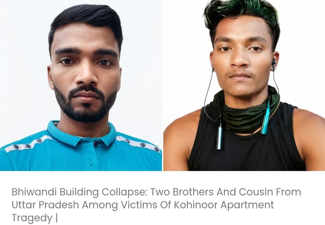 कोहिनूर अपार्टमेंट त्रासदी में मारे गए लोगों में उत्तर प्रदेश के दो भाई और उनका चचेरा भाई शामिल