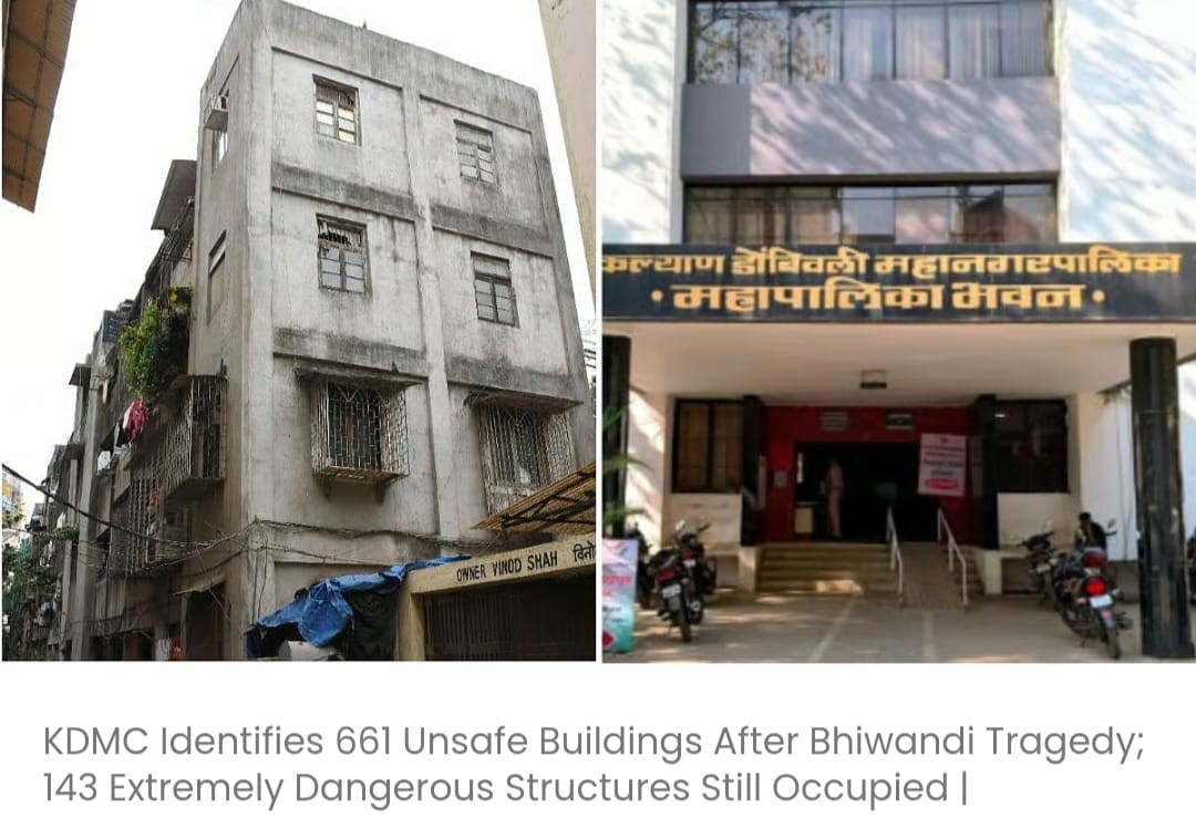 भिवंडी हादसे के बाद KDMC ने 661 असुरक्षित इमारतों की पहचान की; 143 बेहद खतरनाक इमारतों में अभी भी लोग रह रहे हैं