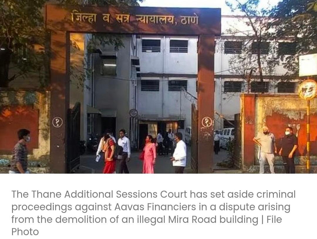 ठाणे सेशंस कोर्ट ने मीरा रोड पर अवैध फ्लैट गिराने के मामले में फाइनेंस कंपनी के खिलाफ आपराधिक कार्रवाई रद्द कर दी