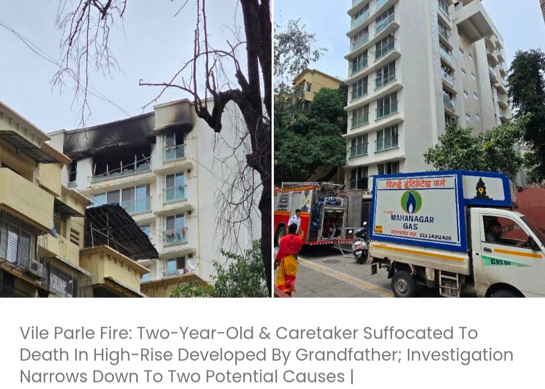 विले पार्ले में आग: दादा की बनाई ऊंची इमारत में दम घुटने से दो साल के बच्चे और उसकी देखभाल करने वाली महिला की मौत; जांच में दो संभावित वजहें सामने आईं