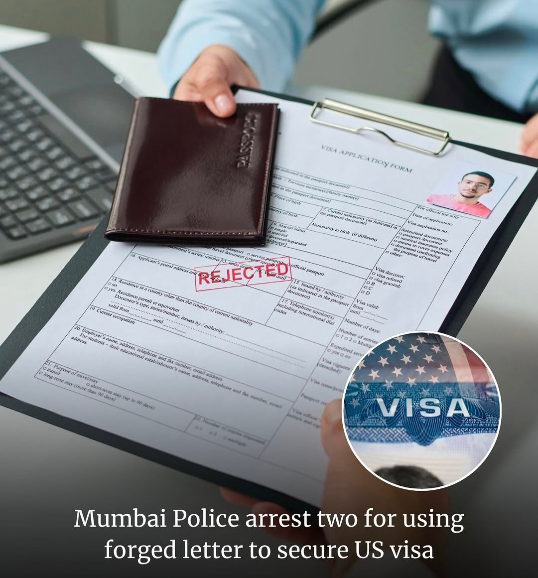 जाली दस्तावेज़ों के ज़रिए अमेरिकी वीज़ा (US Visa) हासिल करने की कोशिश कर रहे एक 23 वर्षीय युवक और एक वीज़ा एजेंट को मुंबई पुलिस ने गिरफ्तार कर लिया है।