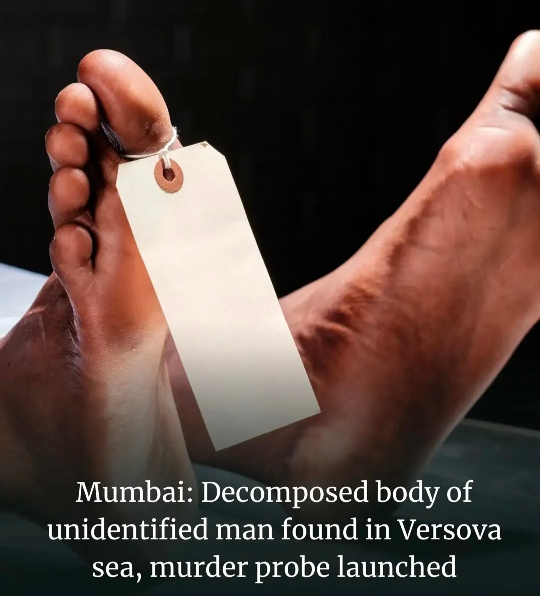 मुंबई के वर्सोवा समुद्र के पास एक अज्ञात व्यक्ति का सड़ा-गला शव मिलने से इलाके में हड़कंप मच गया है। पुलिस ने शव को कब्जे में लेकर हत्या का मामला दर्ज किया है और जांच शुरू कर दी है